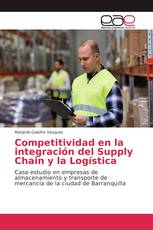 Competitividad en la integración del Supply Chain y la Logística