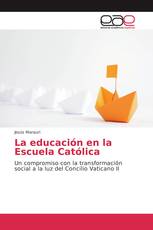 La educación en la Escuela Católica