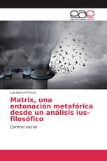 Matrix, una entonación metafórica desde un análisis ius-filosófico