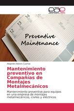 Mantenimiento preventivo en Compañías de Montajes Metalmecánicos