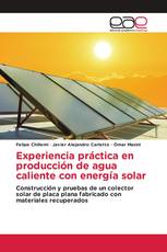 Experiencia práctica en producción de agua caliente con energía solar