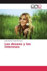 Los deseos y los intereses