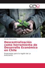 Descentralización como herramienta de Desarrollo Económico en Chile