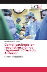 Complicaciones en reconstrucción de Ligamento Cruzado Anterior