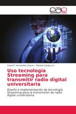 Uso tecnología Streaming para transmitir radio digital universitaria