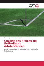 Cualidades Físicas de Futbolistas Adolescentes