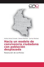 Hacia un modelo de convivencia ciudadana con población desplazada