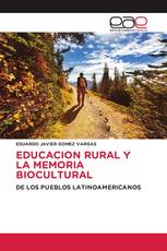 EDUCACION RURAL Y LA MEMORIA BIOCULTURAL