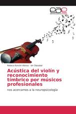 Acústica del violín y reconocimiento tímbrico por músicos profesionales