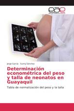 Determinación econométrica del peso y talla de neonatos en Guayaquil