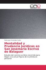 Mentalidad y Prudencia Jurídicas en San Josemaría Escrivá de Balaguer