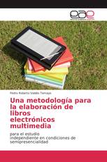 Una metodología para la elaboración de libros electrónicos multimedia