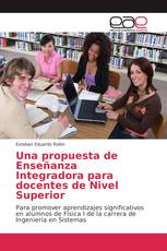 Una propuesta de Enseñanza Integradora para docentes de Nivel Superior