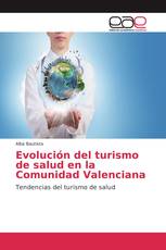 Evolución del turismo de salud en la Comunidad Valenciana