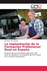 La implantación de la Formación Profesional Dual en España