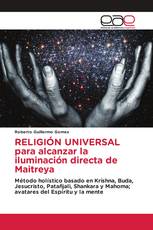 RELIGIÓN UNIVERSAL para alcanzar la iluminación directa de Maitreya