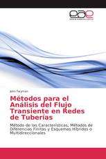 Métodos para el Análisis del Flujo Transiente en Redes de Tuberías