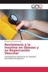 Resistencia a la Insulina en Obesos y su Repercusión Vascular