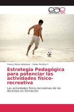 Estrategia Pedagógica para potenciar las actividades físico-recreativa