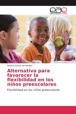 Alternativa para favorecer la flexibilidad en los niños preescolares