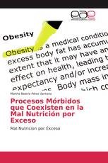 Procesos Mórbidos que Coexisten en la Mal Nutrición por Exceso