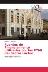 Fuentes de Financiamiento utilizadas por las PYMI del Sector Lácteo