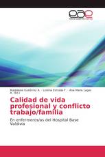 Calidad de vida profesional y conflicto trabajo/familia