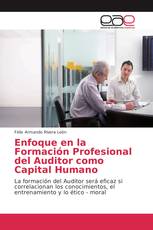 Enfoque en la Formación Profesional del Auditor como Capital Humano