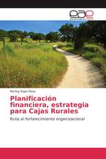 Planificación financiera, estrategia para Cajas Rurales