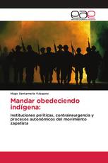 Mandar obedeciendo indígena: