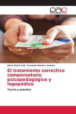 El tratamiento correctivo compensatorio psicopedagógico y logopédico