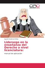 Liderazgo en la enseñanza del Derecho a nivel licenciatura: