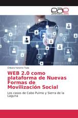 WEB 2.0 como plataforma de Nuevas Formas de Movilización Social