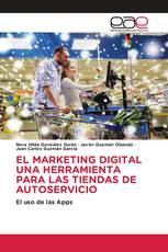 EL MARKETING DIGITAL UNA HERRAMIENTA PARA LAS TIENDAS DE AUTOSERVICIO