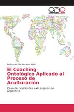 El Coaching Ontológico Aplicado al Proceso de Aculturación