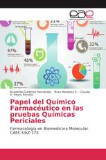 Papel del Químico Farmacéutico en las pruebas Químicas Periciales