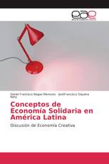 Conceptos de Economía Solidaria en América Latina