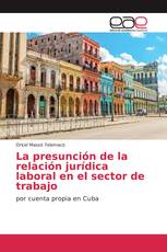 La presunción de la relación jurídica laboral en el sector de trabajo