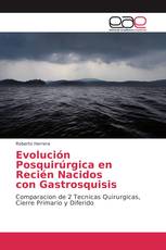 Evolución Posquirúrgica en Recién Nacidos con Gastrosquisis