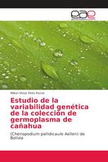Estudio de la variabilidad genética de la colección de germoplasma de cañahua