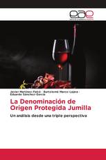 La Denominación de Origen Protegida Jumilla