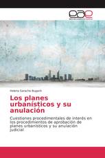 Los planes urbanísticos y su anulación