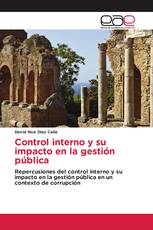 Control interno y su impacto en la gestión pública