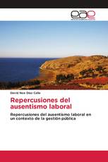 Repercusiones del ausentismo laboral