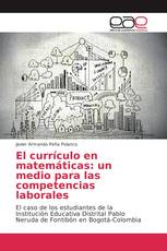 El currículo en matemáticas: un medio para las competencias laborales