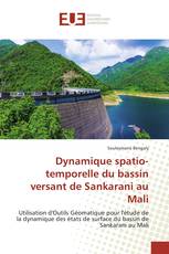 Dynamique spatio-temporelle du bassin versant de Sankarani au Mali