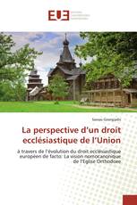 La perspective d’un droit ecclésiastique de l’Union