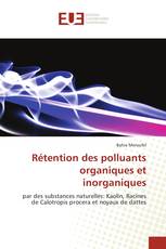 Rétention des polluants organiques et inorganiques