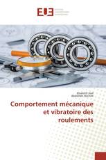 Comportement mécanique et vibratoire des roulements