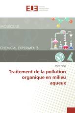 Traitement de la pollution organique en milieu aqueux